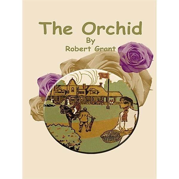 The Orchid, Robert Grant