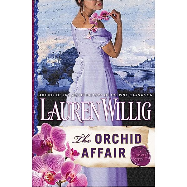 The Orchid Affair / Pink Carnation Bd.7, Lauren Willig