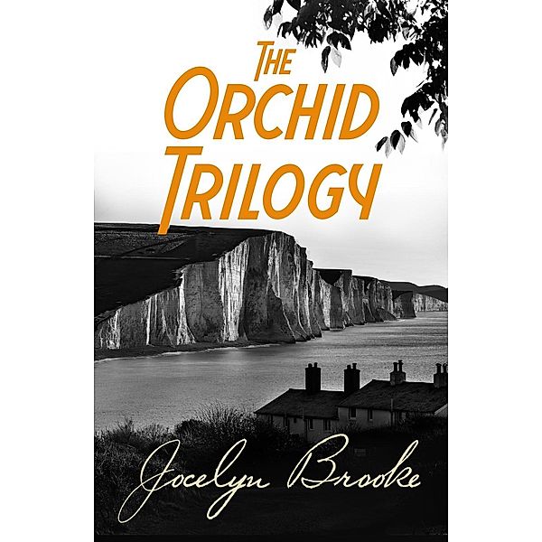 The Orchid Trilogy, Jocelyn Brooke