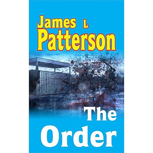 The Order, James L Patterson