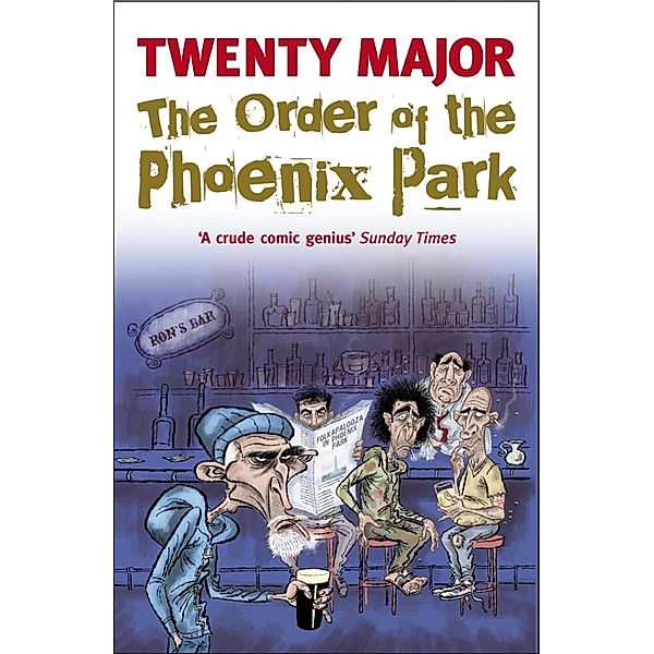 The Order of the Phoenix Park, Twenty Major