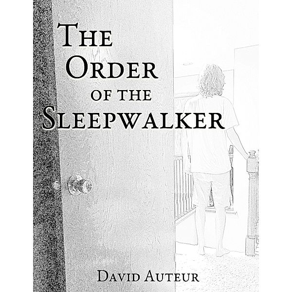 The Order of the Sleepwalker, David Auteur