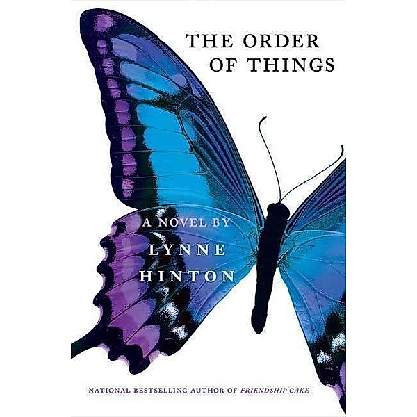 The Order of Things, Lynne Hinton