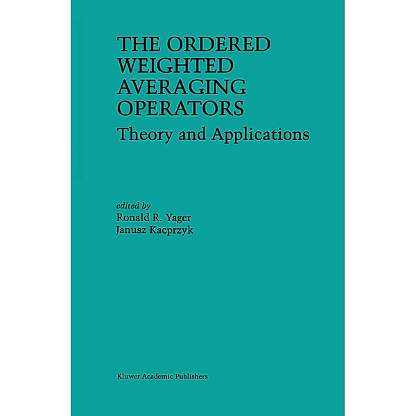 The Ordered Weighted Averaging Operators