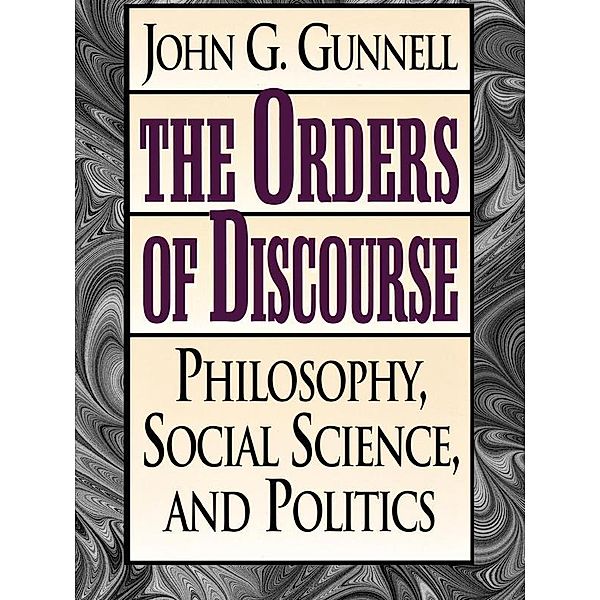 The Orders of Discourse, John G. Gunnell