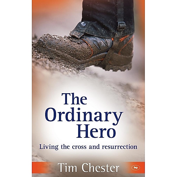 The Ordinary Hero, Tim Chester