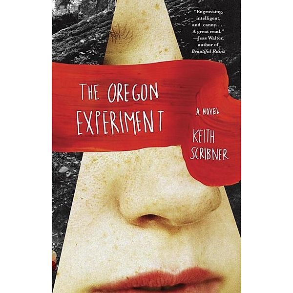 The Oregon Experiment / Vintage Contemporaries, Keith Scribner