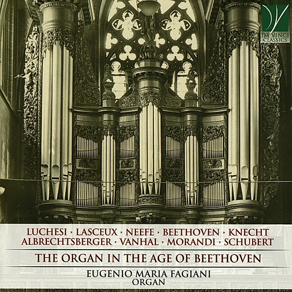 The Organ In The Age Of Beethoven, Eugenio Maria Fagiani