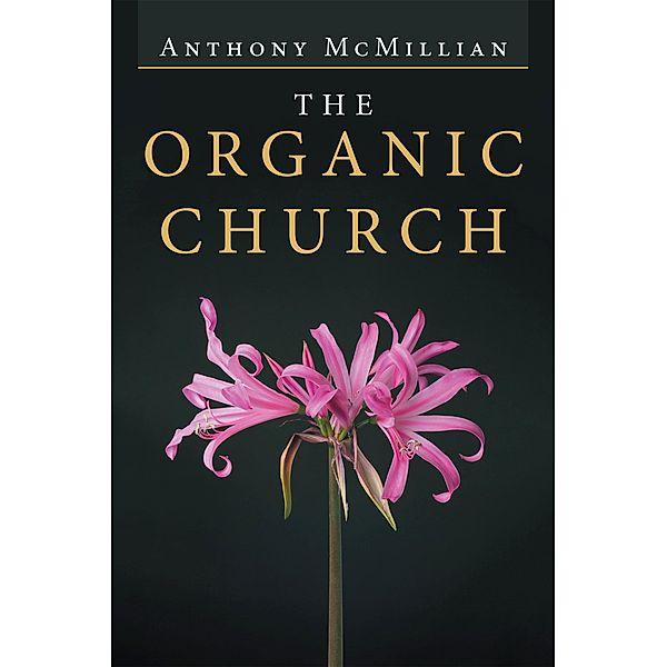 The Organic Church, Anthony McMillian