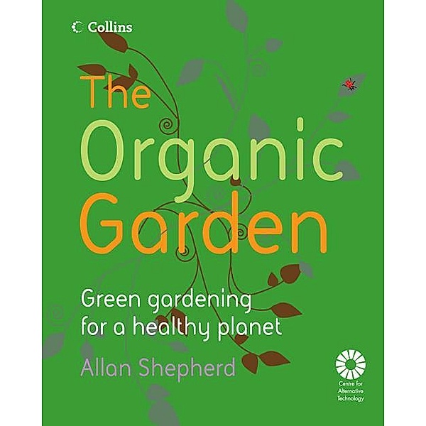 The Organic Garden, Allan Shepherd