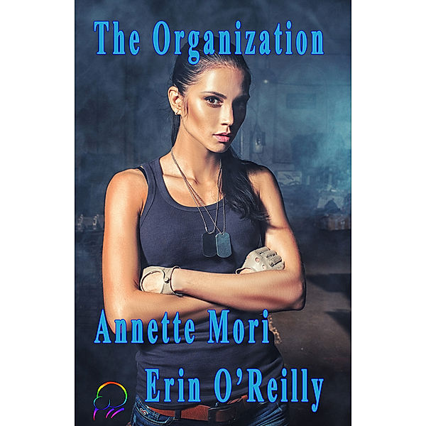 The Organization, Erin O'Reilly, Annette Mori