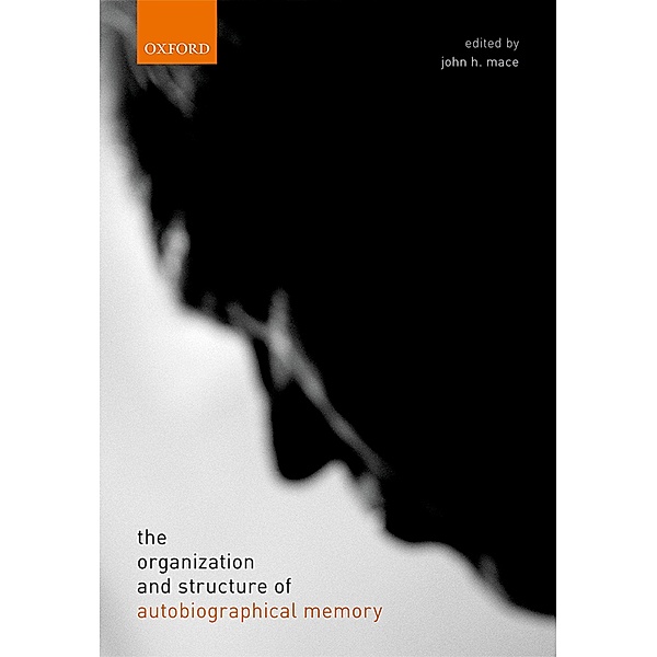 The organization and structure of autobiographical memory