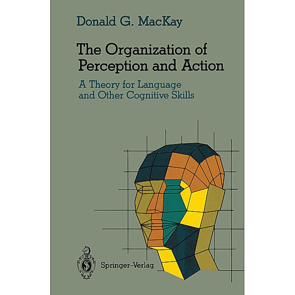 The Organization of Perception and Action, Donald G. MacKay