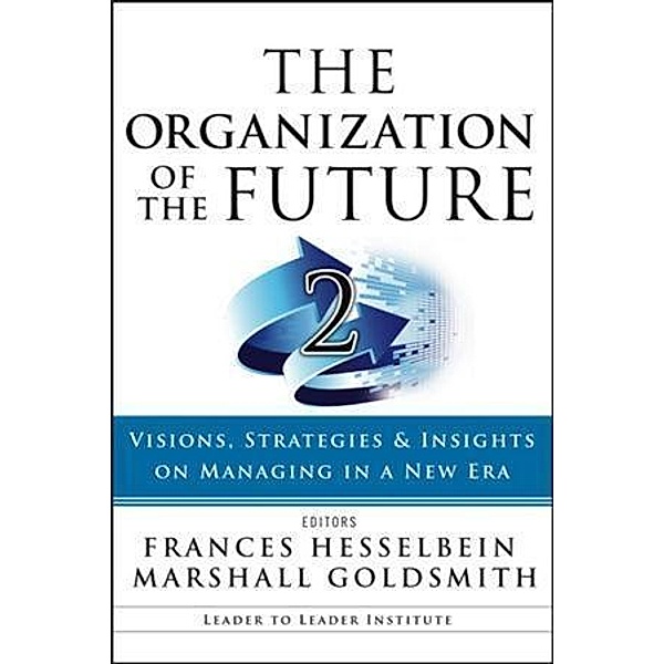 The Organization of the Future 2 / Drucker Foundation Future Series