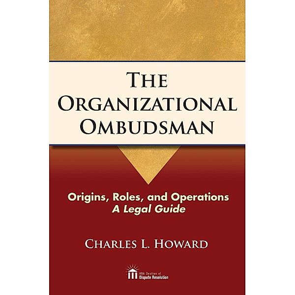 The Organizational Ombudsman, Charles Howard