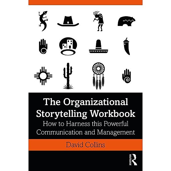 The Organizational Storytelling Workbook, David Collins
