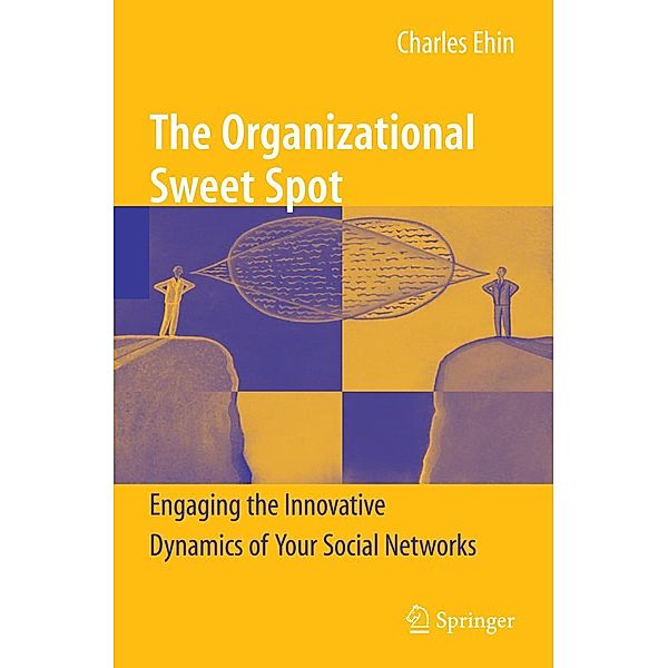 The Organizational Sweet Spot, Charles Ehin