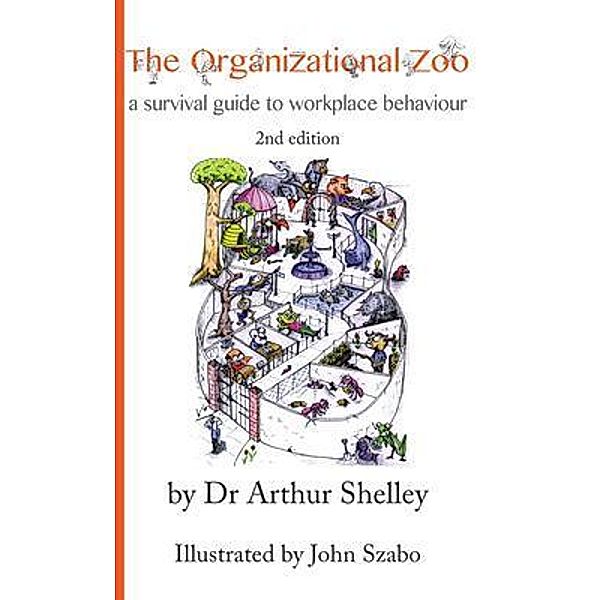 The Organizational Zoo, Arthur Shelley