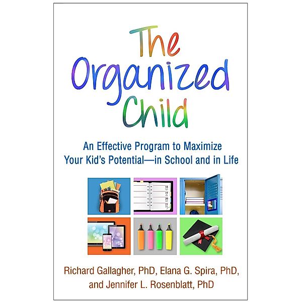 The Organized Child, Richard Gallagher, Elana G. Spira, Jennifer L. Rosenblatt
