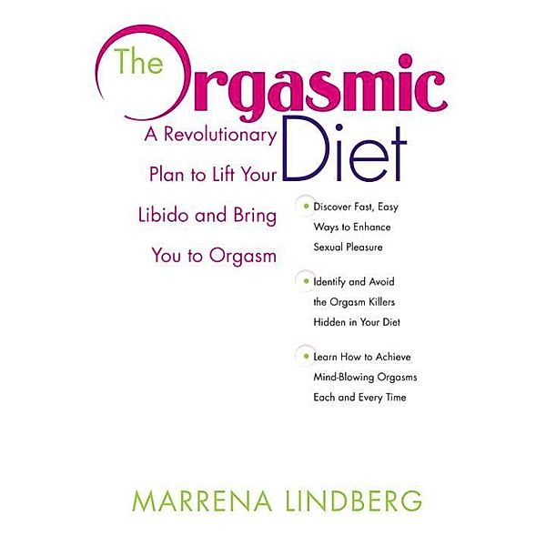 The Orgasmic Diet, Marrena Lindberg