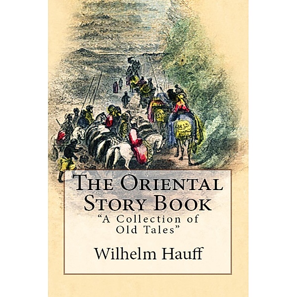 The Oriental Story Book, Wilhelm Hauff