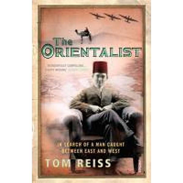 The Orientalist, Tom Reiss