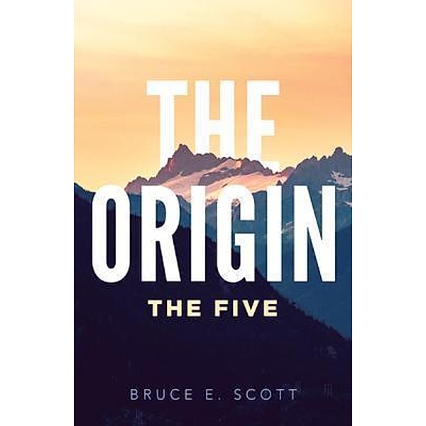 The Origin, Bruce E. Scott