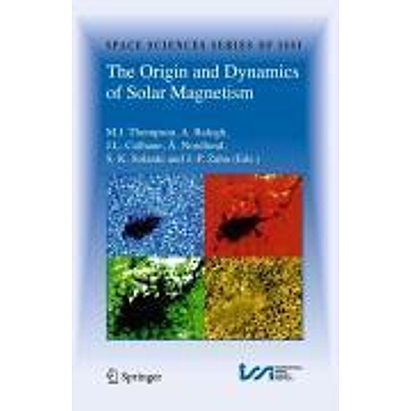 The Origin and Dynamics of Solar Magnetism / Space Sciences Series of ISSI Bd.32