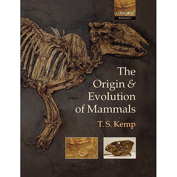 The Origin and Evolution of Mammals, T. S. Kemp