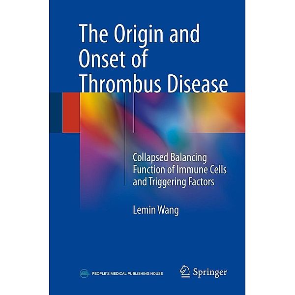 The Origin and Onset of Thrombus Disease, Lemin Wang