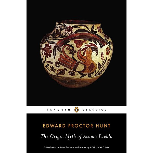 The Origin Myth of Acoma Pueblo, Edward Proctor Hunt