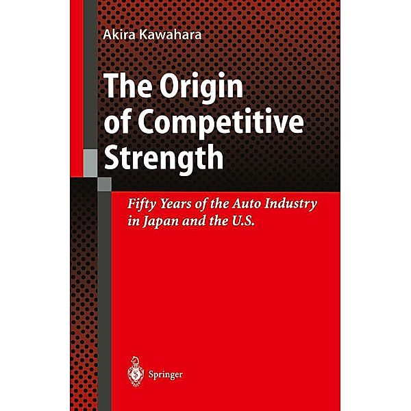The Origin of Competitive Strength, Akira Kawahara