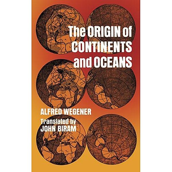 The Origin of Continents and Oceans / Dover Earth Science, Alfred Wegener