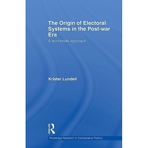 The Origin of Electoral Systems in the Postwar Era, Krister Lundell