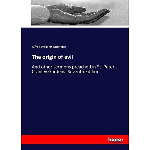 The origin of evil, Alfred Williams Momerie