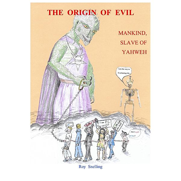 THE ORIGIN OF EVIL / SPIRITUAL GENESIS BOOKS, Roy Snelling