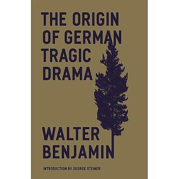 The Origin of German Tragic Drama, Walter Benjamin