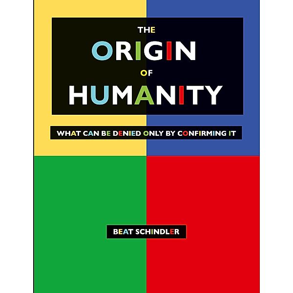 The origin of humanity, Beat Schindler