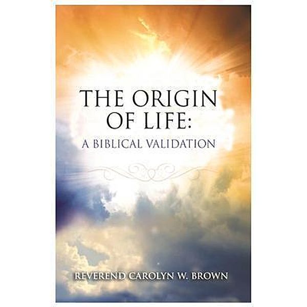 The Origin of Life, Carolyn W Brown