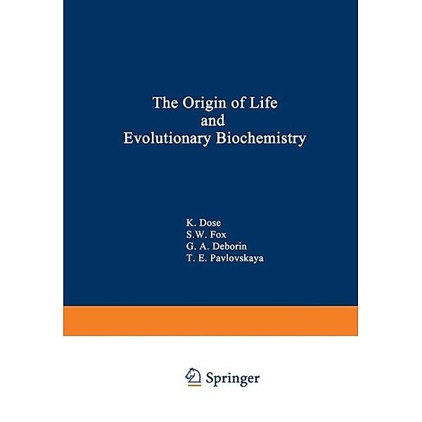 The Origin of Life and Evolutionary Biochemistry