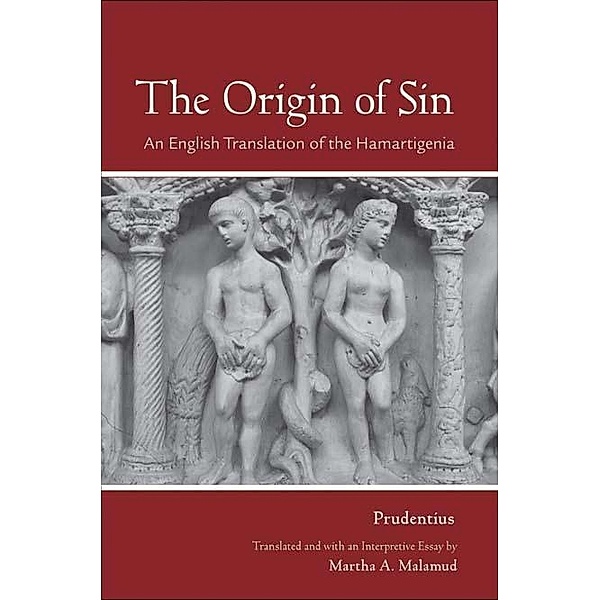 The Origin of Sin / Cornell Studies in Classical Philology Bd.61, Prudentius