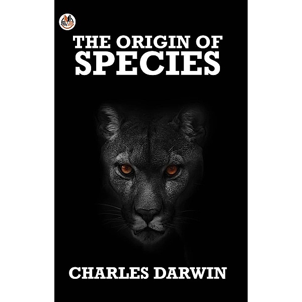 The Origin of Species / True Sign Publishing House, Charles Darwin