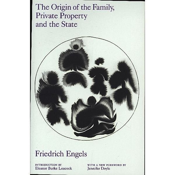 The Origin of the Family, Private Property and the State, Friedrich Engels, Jennifer Doyle