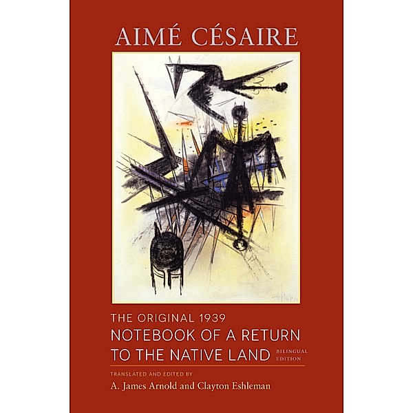 The Original 1939 Notebook of a Return to the Native Land / Wesleyan Poetry Series, Aimé Césaire