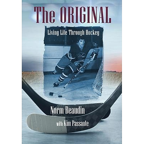 The Original, Norm Beaudin, Kim Passante