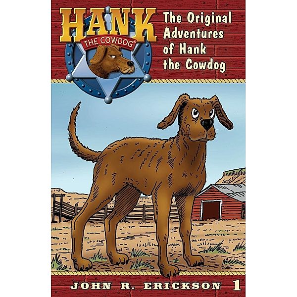 The Original Adventures of Hank the Cowdog / Hank the Cowdog Bd.1, John R. Erickson