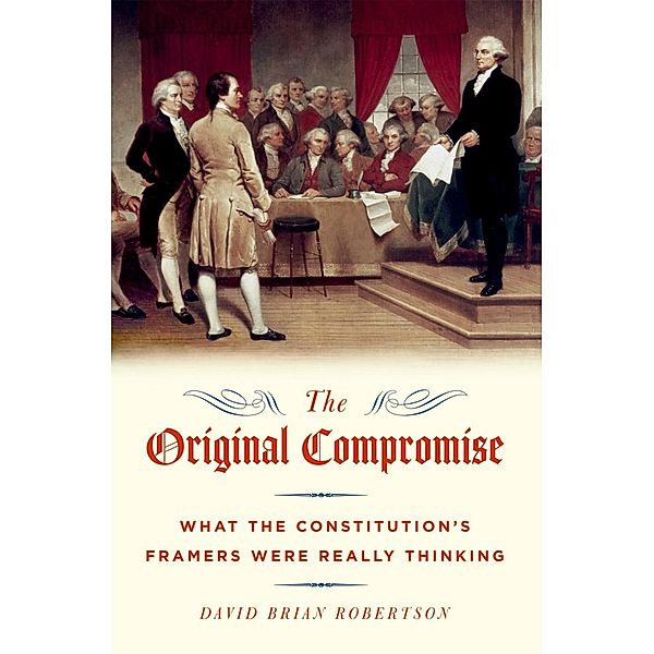 The Original Compromise, David Robertson