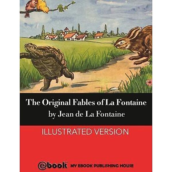 The Original Fables of La Fontaine / SC Active Business Development SRL, Jean De La Fontaine