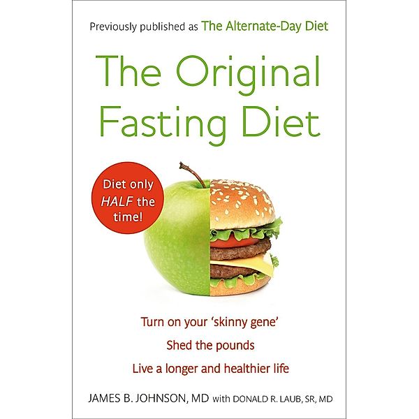 The Original Fasting Diet, James B. Johnson