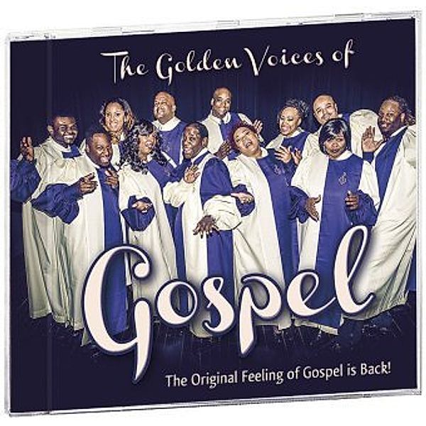 The Original Feeling of Gospel is Back!, 1 Audio-CD, Golden Voices of Gospel